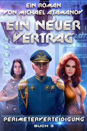 [Perimeterverteidigung 03] • Ein neuer Vertrag